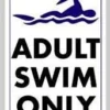 Adult Swim Only Sign